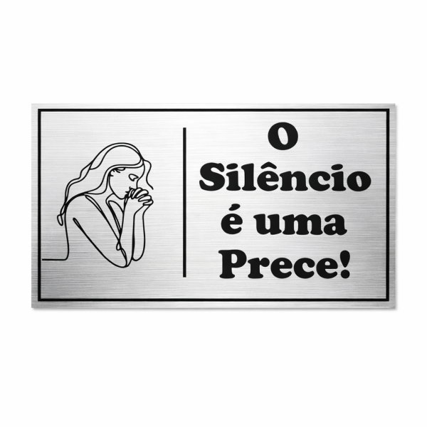 Placa de Aviso O Silêncio é uma Prece! Mulher em Oração 12x20 Cm