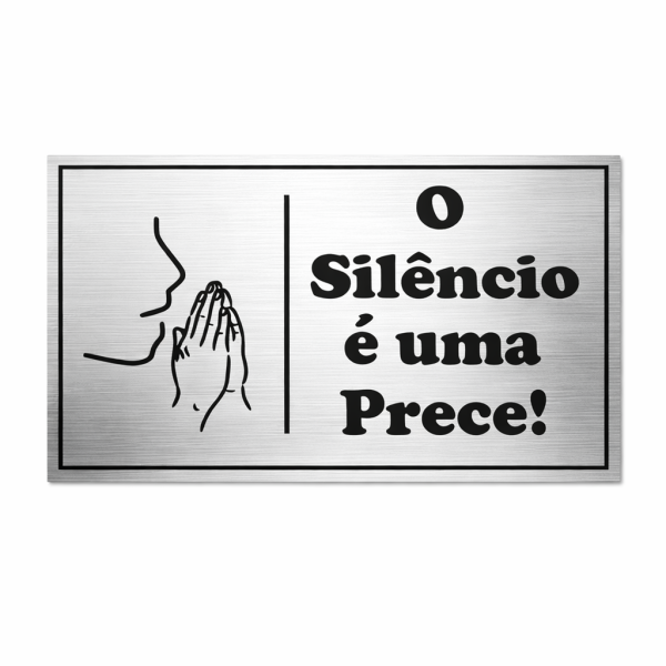 Placa de Aviso O Silêncio é uma Prece! Mãos em Oração 12x20 Cm
